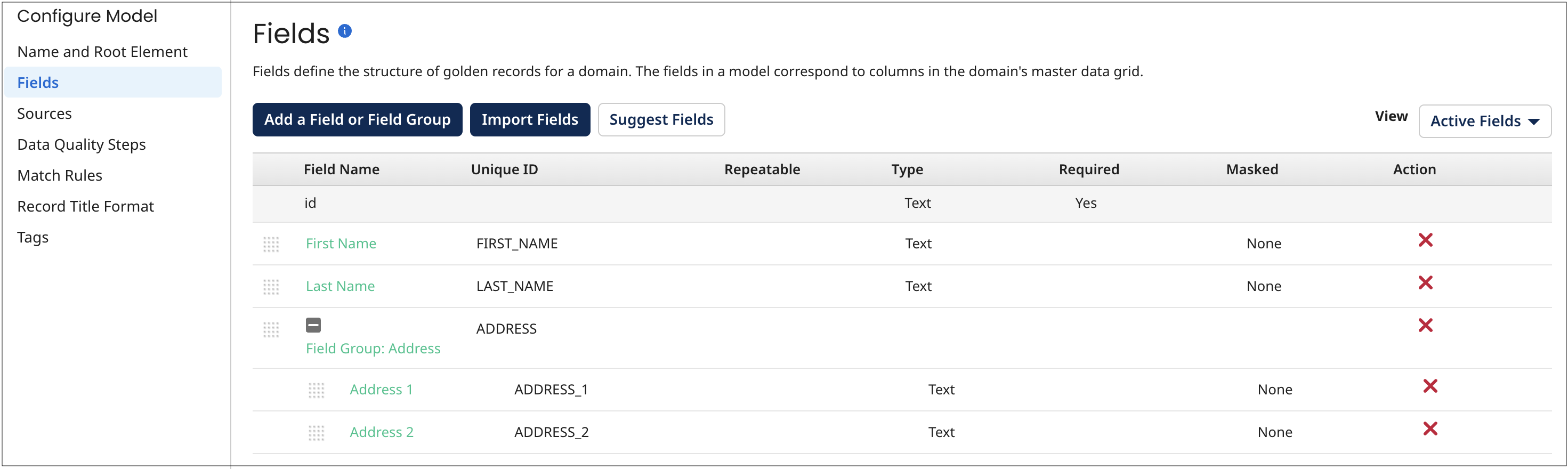 This example of the Fields tab in the model page for the model Contact shows the model’s field layout. The fields First Name and Last Name and the field group Address are visible without scrolling.